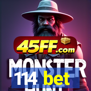 114 bet